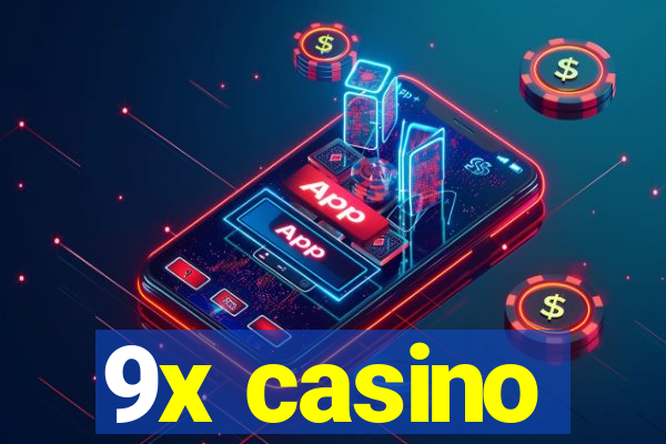 9x casino